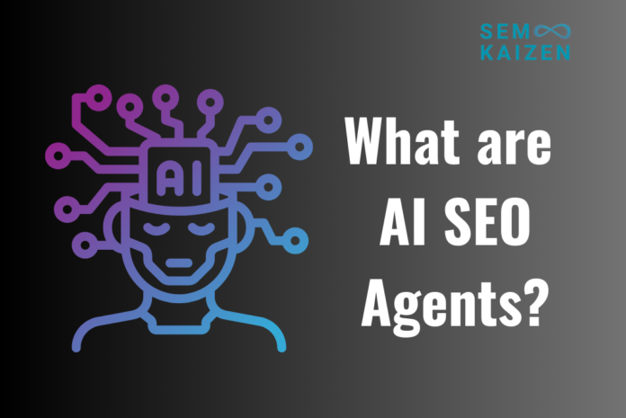 What are AI SEO Agents?