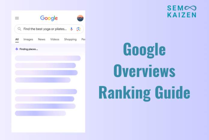 Google Overviews Ranking Guide